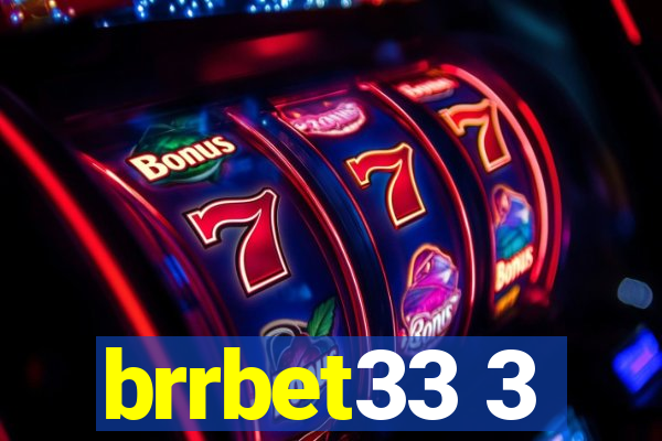 brrbet33 3